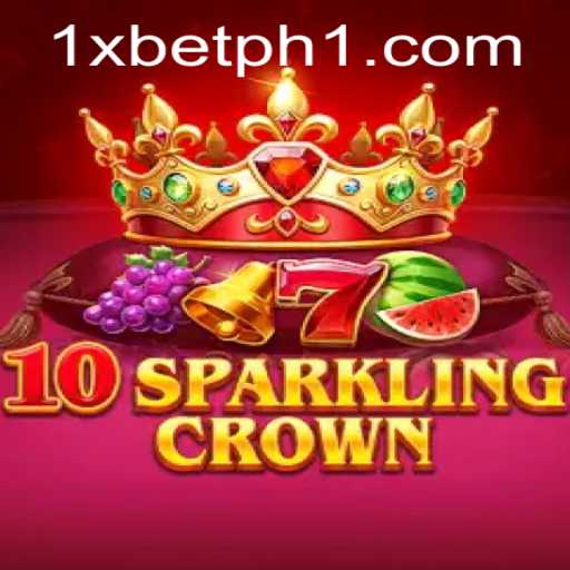 Discover the Enchantment of 10SparklingCrown on 1xbet PH