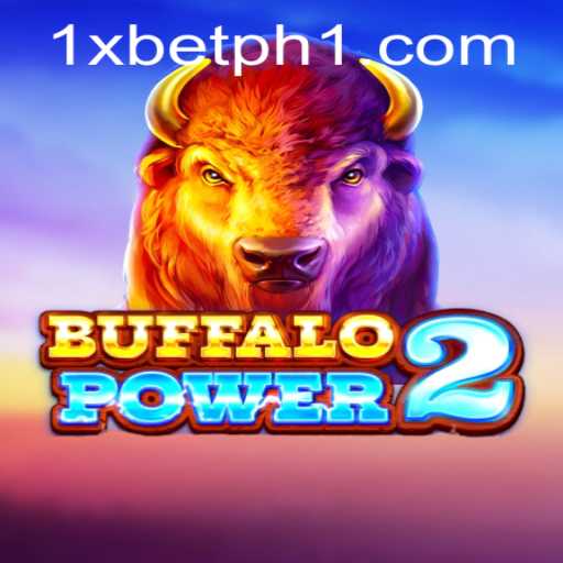 Buffalo Power 2: Exploring the Thrills of This Exciting Slot Game on 1xBet PH