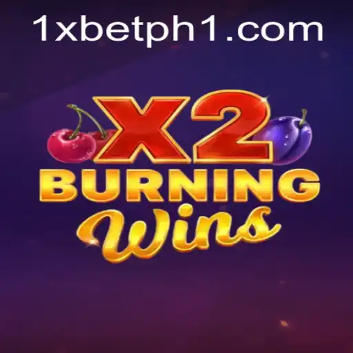 Exploring the Exciting World of 'BurningWinsX2' on 1xbet PH