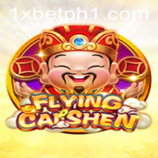 Discover the Thrilling World of FlyingCaiShen on 1XBET PH
