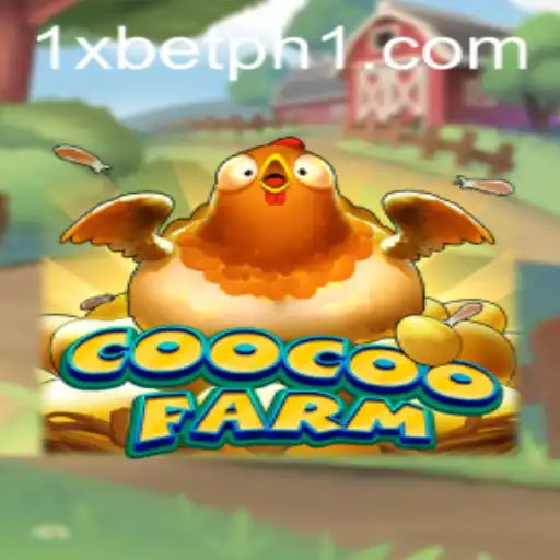 Exploring the Engaging World of CooCooFarm and its Connection to 1xbet PH