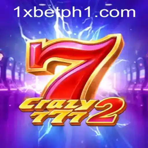 Unveiling the Thrills of Crazy7772: A Gaming Adventure with 1xbet ph