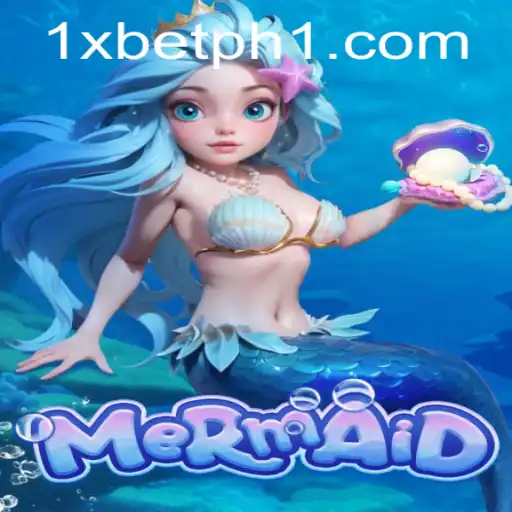 Explore the Aquatic Adventure of the Mermaid Game with 1xBet PH