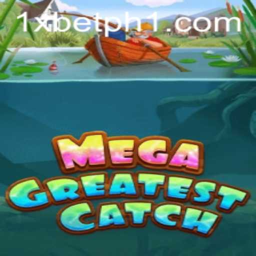 Dive into MegaGreatestCatch: The Ultimate Gaming Experience with 1xbet ph