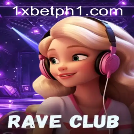 Exploring the Dynamic World of RaveClub and Understanding 1xbet PH